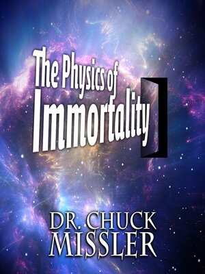 cover image of The Physics of Immortality